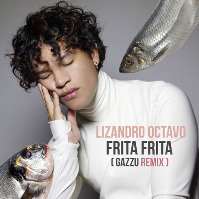 Frita Frita (Gazzu Remix)/Lizandro Octavo & Gazzu