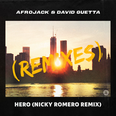 Hero (Nicky Romero Remix)/Afrojack & David Guetta