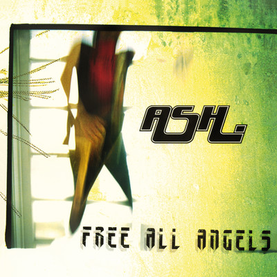 Free All Angels (2022 Remaster)/Ash