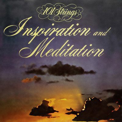 アルバム/Songs for Inspiration and Meditation (Remaster from the Original Somerset Tapes)/101 Strings Orchestra