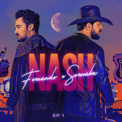 Nash EP 1/Fernando & Sorocaba