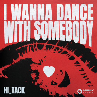 I Wanna Dance With Somebody (Extended Mix)/Hi_Tack