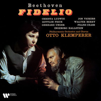 Beethoven: Fidelio, Op. 72/Christa Ludwig／Jon Vickers／Philharmonia Orchestra／Otto Klemperer