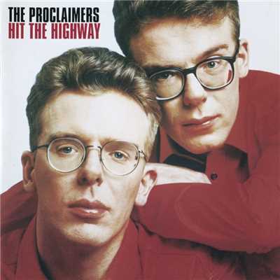 Hit the Highway/The Proclaimers