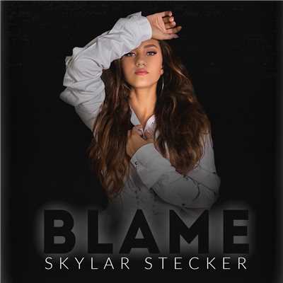 シングル/Blame/Skylar Stecker