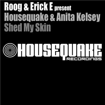 シングル/Shed My Skin (feat. Anita Kelsey) [Club Mix]/Housequake