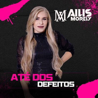 シングル/Ate dos Defeitos/Ailis Morely