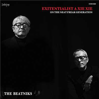 EXITENTIALIST A XIE XIE/THE BEATNIKS