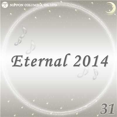 Eternal 2014 31/オルゴール
