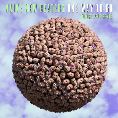 One Way To Go (Futuro Pelo Remix)/Naive New Beaters／Futuro Pelo