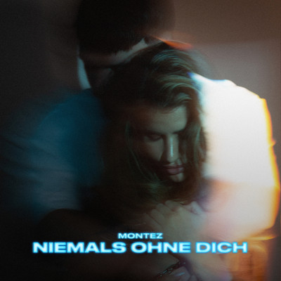 シングル/Niemals ohne Dich/Montez