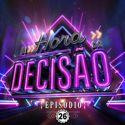 A HORA DA DECISAO (Ao Vivo ／ Episodio 26)/Various Artists