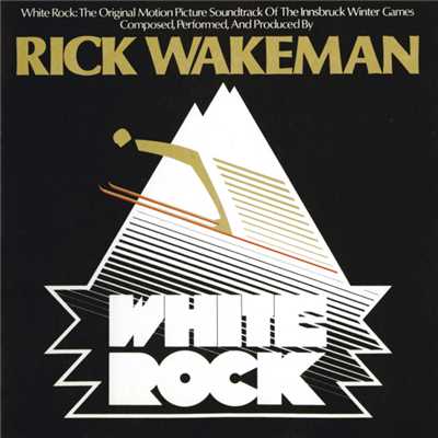 アルバム/White Rock (Original Motion Picture Soundtrack)/リック・ウェイクマン