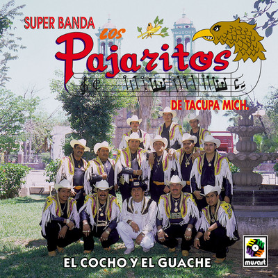 アルバム/El Cocho Y El Guache/Los Pajaritos de Tacupa