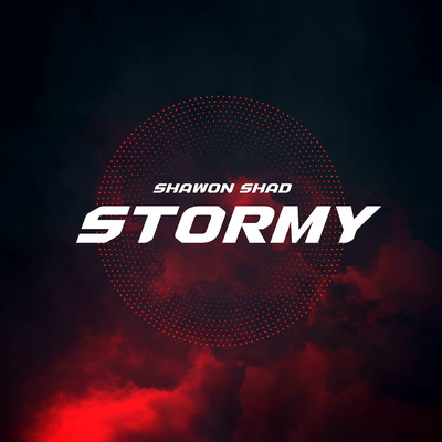 シングル/Stormy/Shawon Shad