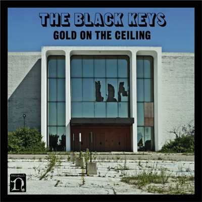 シングル/Gold on the Ceiling/The Black Keys