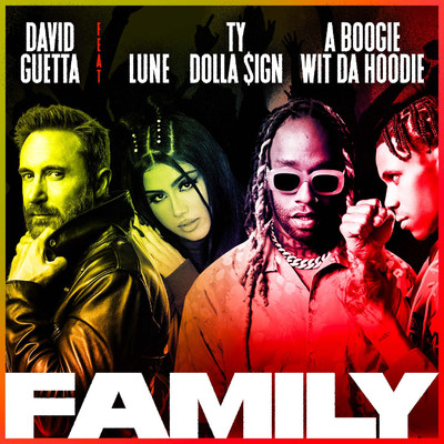 Family (feat. Lune, Ty Dolla $ign & A Boogie Wit da Hoodie)/David Guetta