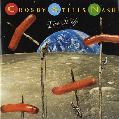 アルバム/Live It Up/Crosby, Stills & Nash