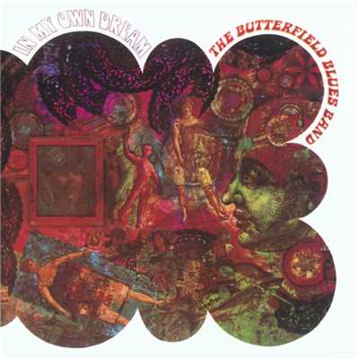 アルバム/In My Own Dream/The Paul Butterfield Blues Band