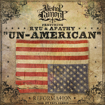 シングル/Un-American (feat. Ryu & Apathy)/Bishop Lamont