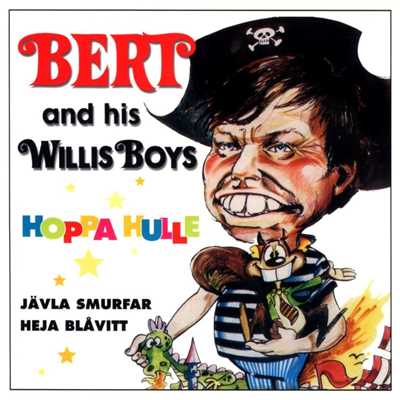 Hoppa Hulle/Bert & His Willis Boys