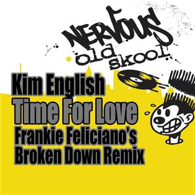 シングル/Time For Love (Frankie Feliciano's Broken Down Club Vocal)/Kim English