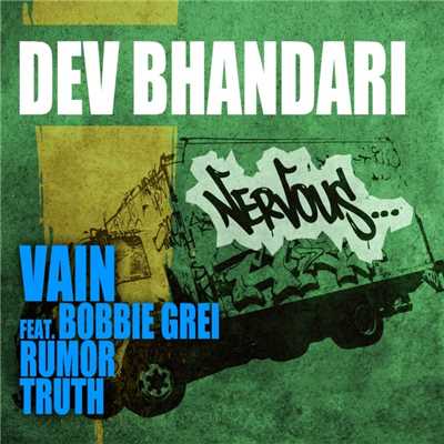 Vain feat. Bobbie Grei (Dev Bhandari Nervous Remix)/Dev Bhandari