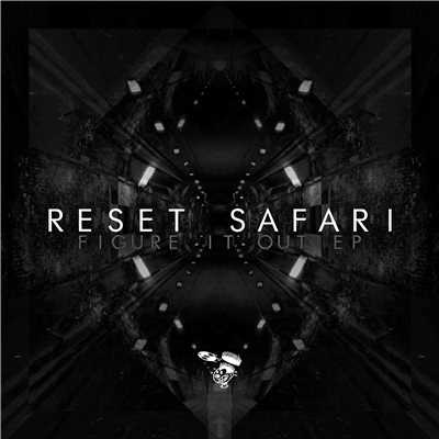 Figure It Out EP/Reset Safari