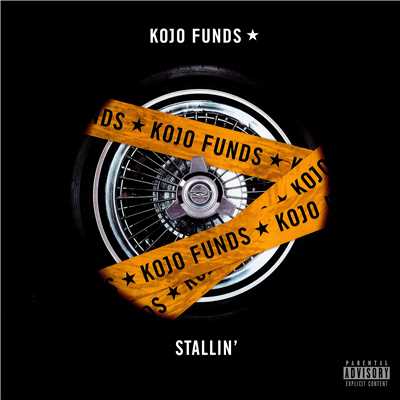 Stallin'/Kojo Funds