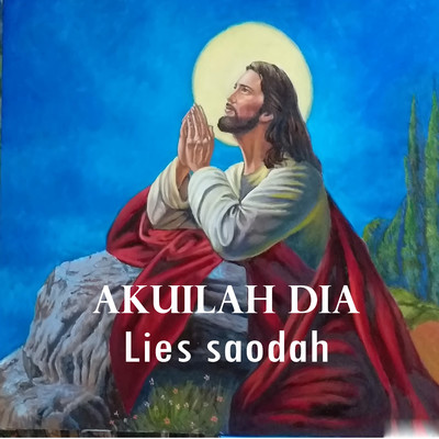 シングル/Akuilah Dia/Lies Saodah