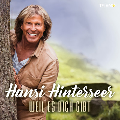 アルバム/Weil es dich gibt/Hansi Hinterseer