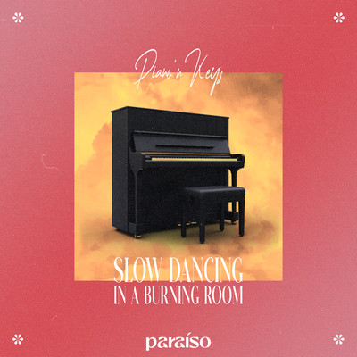 Slow Dancing In A Burning Room/Piano 'n Keys