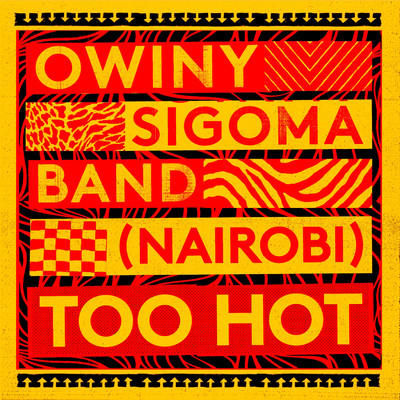 アルバム/(Nairobi) Too Hot/Owiny Sigoma Band