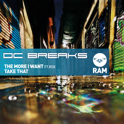 The More I Want ／ Take That/DC Breaks