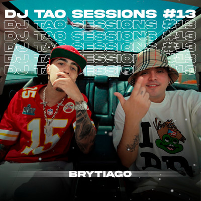 BRYTIAGO | DJ TAO Turreo Sessions #13/DJ Tao