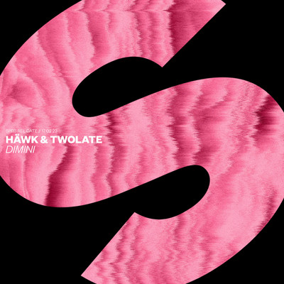 Dimini (Extended Mix)/HAWK & Twolate