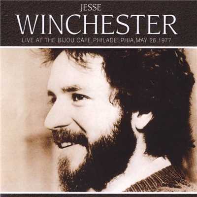 I Can't Stand Up Alone (Live at the Bijou Cafe, Philadelphia, May 26, 1977)/Jesse Winchester