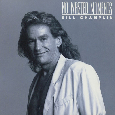アルバム/No Wasted Moments/Bill Champlin