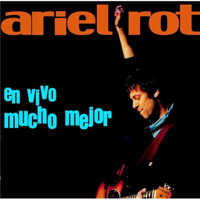 アルバム/En Vivo Mucho Mejor/Ariel Rot