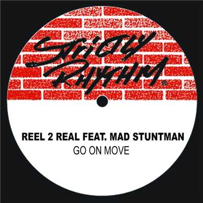 Go On Move (feat. The Mad Stuntman) [Erick ”More” Mix]/Reel 2 Real