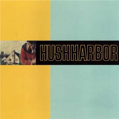 Hush Harbor - EP/Hush Harbor