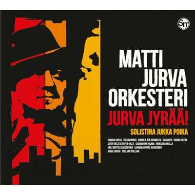 Jurva jyraa！ (solistina Jukka Poika)/Matti Jurva Orkesteri