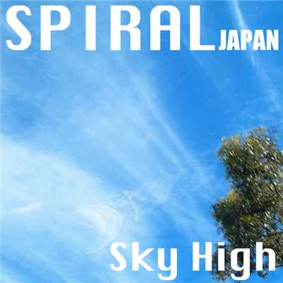 Sky High/SPIRAL JAPAN