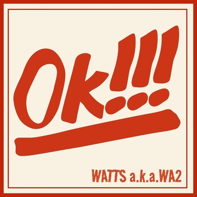 WATTS a.k.a. WA2