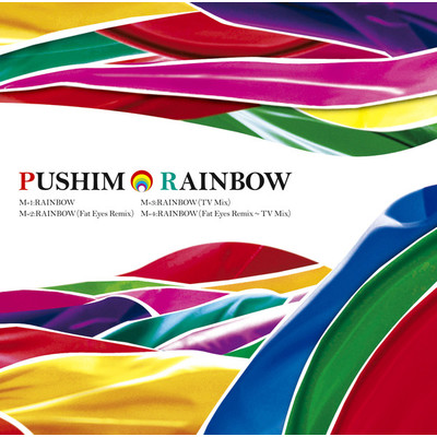 RAINBOW(Fat Eyes Remix)/PUSHIM