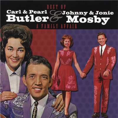 Carl & Pearl Butler／Johnny & Jonie Mosby