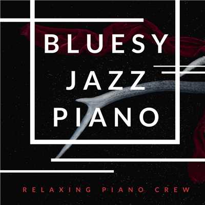 Blues Club Interval/Relaxing Piano Crew