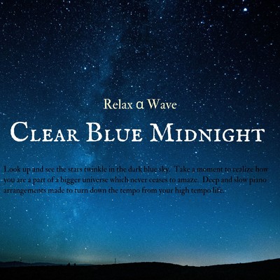 Clear Blue Midnight/Relax α Wave