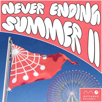 Never Ending Summer II/マサヒコ☆スーパーノヴァ