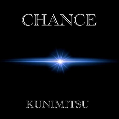 CHANCE/KUNIMITSU